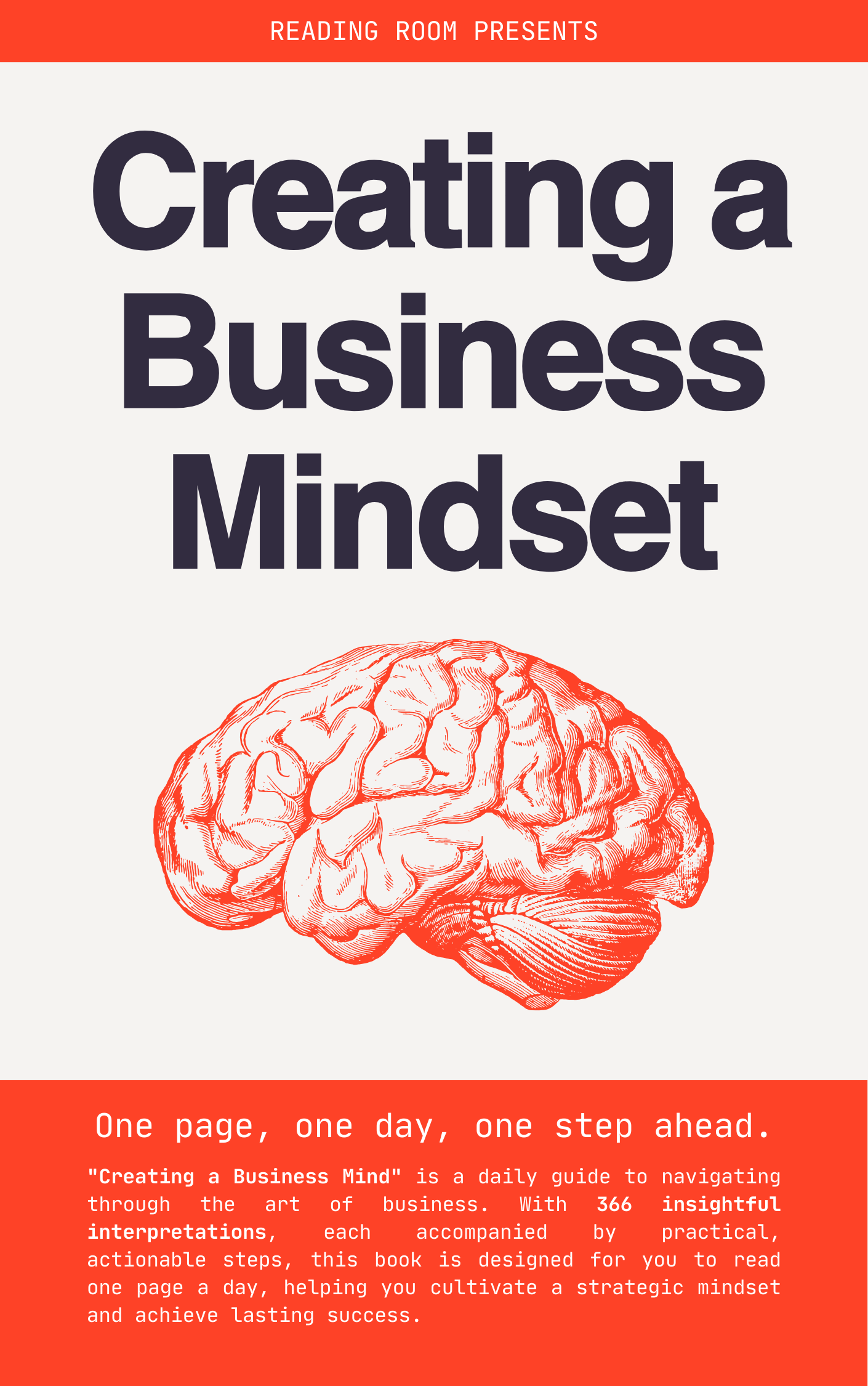 Creating a Business Mindset: The Essential Daily Guide for Entrepreneurs and Leaders